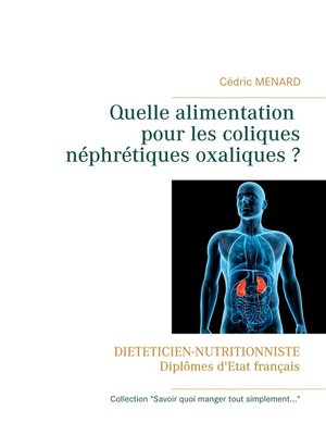 cover image of Quelle alimentation pour les coliques néphrétiques oxaliques ?